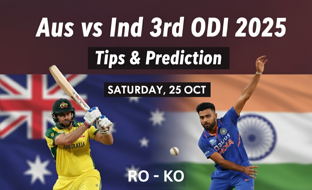 Aus vs Ind, 3rd ODI 2025 | Betting Tips & Predictions | Saturday 25, Oct